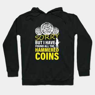 Funny metal detectorists, hammered coin, metal detecting rally Hoodie